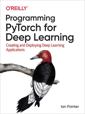 cover image of Programming PyTorch for Deep Learning